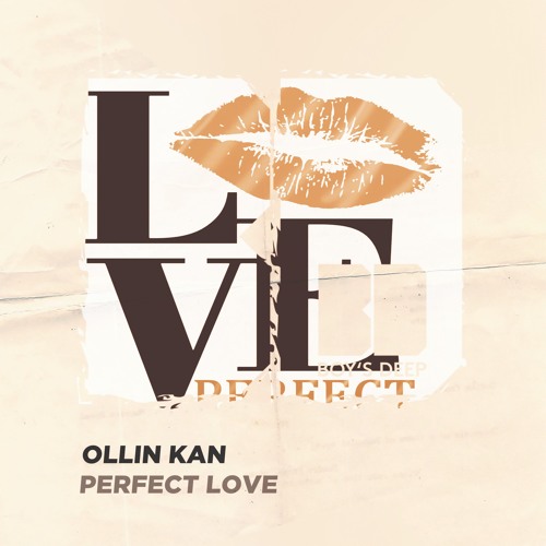 Ollin Kan – Perfect Love (Original Mix)
