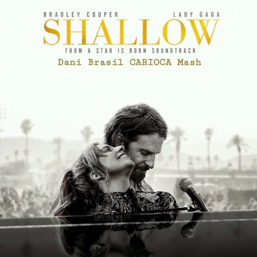 Lady Gaga, Bradley Cooper – Shallow