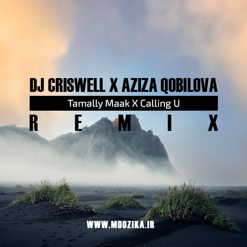 DJ Criswell – Tamally Maak x Calling U